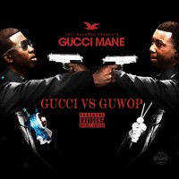 Purchase Gucci Mane - Gucci Vs Guwop