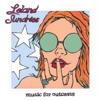 Purchase Leland Sundries - Music For Outcasts
