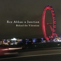Purchase Rez Abbasi & Junction - Behind The Vibration
