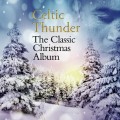 Buy Celtic Thunder - The Classic Christmas Album Mp3 Download