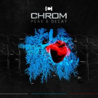 Purchase Chrom - Peak & Decay (Deluxe Edition) CD1