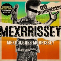 Purchase Mexrrissey - No Manchester