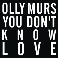 Purchase Olly Murs - You Don't Know Love (CDS)