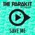 Buy The Parakit - Save Me (CDS) Mp3 Download