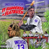 Purchase The Underachievers - It Happened In Flatbush