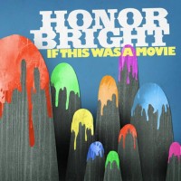 Purchase Honor Bright - If This Was A Movie (EP)