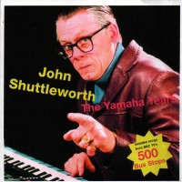 Purchase John Shuttleworth - The Yamaha Years