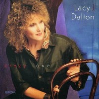 Purchase Lacy J. Dalton - Crazy Love