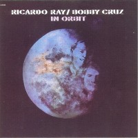 Purchase Ricardo Ray & Bobby Cruz - In Orbit (Vinyl)