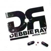 Purchase Debbie Ray - Artificial Misery