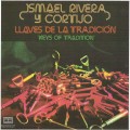 Buy Ismael Rivera - Llaves De La Tradicion (Feat. Cortijo) (Vinyl) Mp3 Download