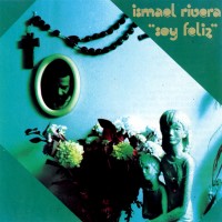Purchase Ismael Rivera - Soy Feliz (Vinyl)