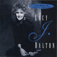 Purchase Lacy J. Dalton - The Best Of Lacy J. Dalton