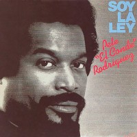 Purchase Pete ''El Conde'' Rodriguez - Soy La Ley (Vinyl)