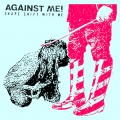 Buy Against Me! - Shape Shift With Me Mp3 Download