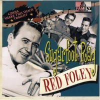 Purchase Red Foley - Sugarfoot Rag: Gonna Shake This Shack Tonight