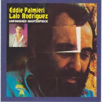 Purchase Eddie Palmieri - Unfinished Masterpiece (With Lalo Rodriguez) (Vinyl)