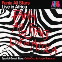 Purchase Fania all Stars - Live In Africa (Reissued 2012)