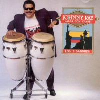 Purchase Johnny Ray - Salsa Con Clase - Los Tres Sabores (Vinyl)