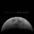 Buy Violet Cold - Magic Night Mp3 Download
