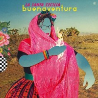 Purchase La Santa Cecilia - Buenaventura