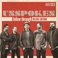 Purchase Unspoken - Follow Through (Deluxe Edition)