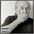 Buy George Carlin - I Kinda Like It When A Lotta People Die (Explicit) Mp3 Download