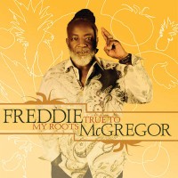 Purchase Freddie McGregor - True To My Roots
