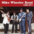Buy Mike Wheeler Band - Turn Up!! Mp3 Download