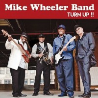 Purchase Mike Wheeler Band - Turn Up!!