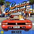 Buy Skizz - Cruise Control Mp3 Download
