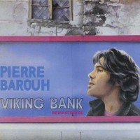 Purchase Pierre Barouh - Viking Bank (Reissued 2005)