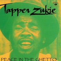 Purchase Tapper Zukie - Peace In The Ghetto (Vinyl)