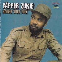 Purchase Tapper Zukie - Raggy Joey Boy
