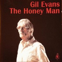 Purchase Gil Evans - The Honey Man