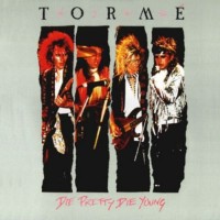 Purchase Torme - Die Pretty, Die Young