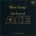 Buy Ace - How Long: The Best Of Mp3 Download