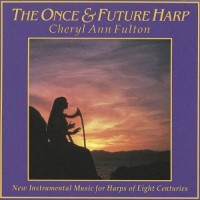 Purchase Cheryl Ann Fulton - The Once And Future Harp