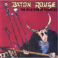 Purchase Baton Rouge - The Wild Side Of Paradise (Vinyl)