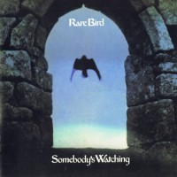 Purchase Rare Bird - Somebody's Watching (Remastered 2008)