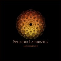 Purchase Max Corbacho - Splendid Labyrinths