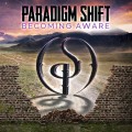 Buy Paradigm Shift - Becoming Aware Mp3 Download