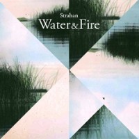 Purchase Strahan - Water & Fire