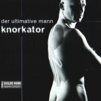 Purchase Knorkator - Der Ultimative Mann (CDS)