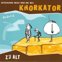 Purchase Knorkator - Zu Alt (Live)