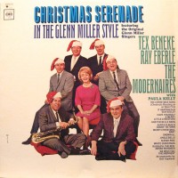 Purchase Tex Beneke - Christmas Serenade In The Glenn Miller Style (With Ray Eberle, The Modernaires & Paula Kelly) (Vinyl)