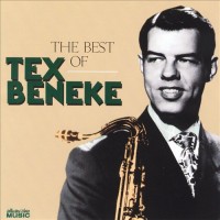Purchase Tex Beneke - The Best Of Tex Beneke