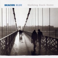 Purchase Deacon Blue - Walking Back Home