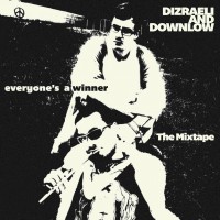 Purchase Dizraeli - Everyone's A Winner (With Downlow) (Mixtape)