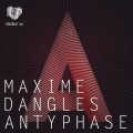 Buy Maxime Dangles - Antyphase (EP) Mp3 Download